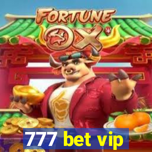 777 bet vip